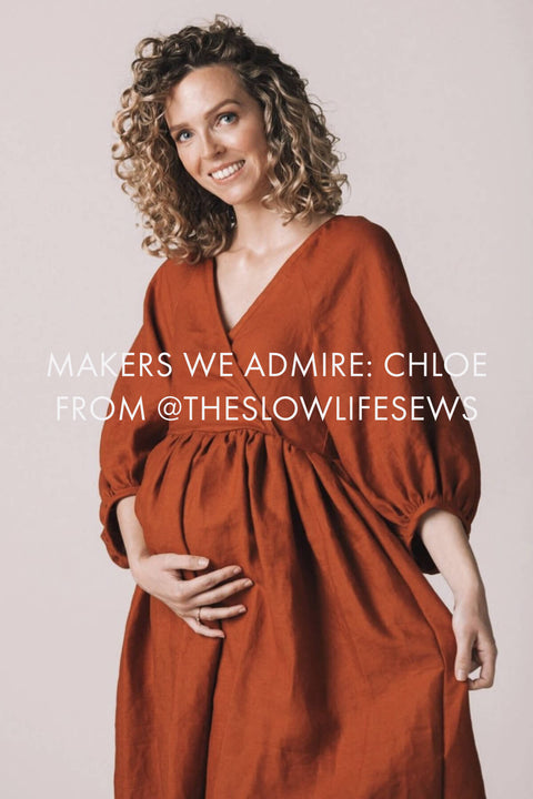 Makers We Admire: Chloe from @theslowlifesews
